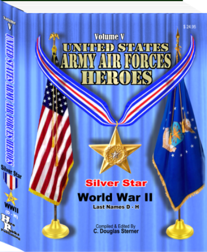Army Air Forces Silver Star Heroes